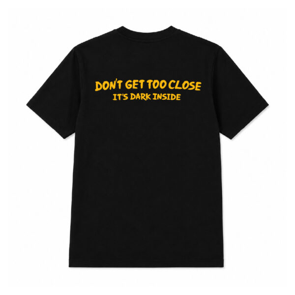 Alternative view of Don’t Get Too Close Tee-Unisex